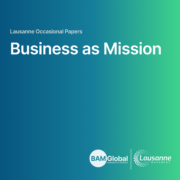 Lausanne Occasional Papers on Business as Mission Lausanne Occasional Papers on Business as Mission