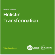 Wealth Creation: Holistic Transformation Think Tank Report Wealth Creation: Holistic Transformation Think Tank Report